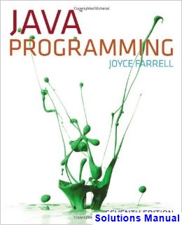 solutions manual for java programming 7th edition by joyce farrell