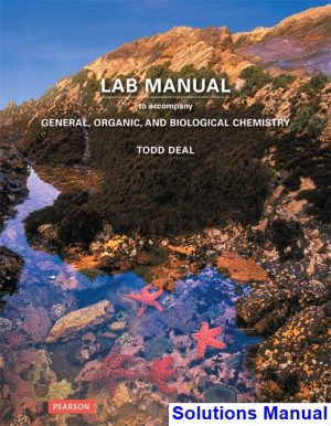 solutions manual for laboratory manual for general organic and biological chemistry 1st edition by todd deal