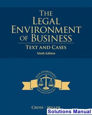 solutions manual for legal environment of business text and cases 9th edition by cross