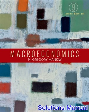 solutions manual for macroeconomics 9th edition by mankiw ibsn 9781464182891