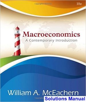 solutions manual for macroeconomics a contemporary approach 10th edition by mceachern