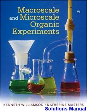 solutions manual for macroscale and microscale organic experiments 7th edition by williamson ibsn 9781305577190