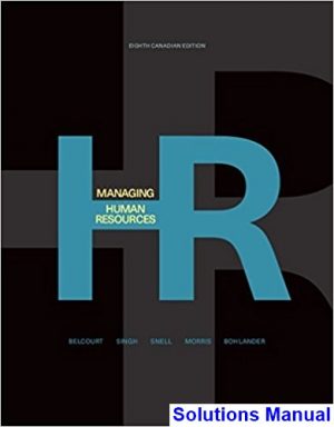 solutions manual for managing human resources canadian 8th edition by belcourt ibsn 9780176570262