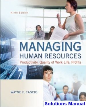 solutions manual for managing human resources productivity quality of work life profits 9th edition by cascio