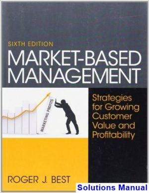 solutions manual for market based management 6th edition by roger best