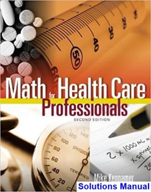 solutions manual for math for health care professionals 2nd edition by kennamer ibsn 9781305509788