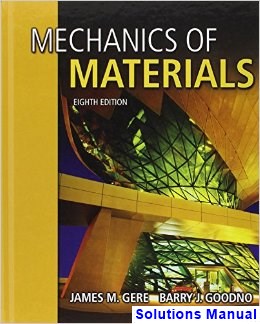 solutions manual for mechanics of materials 8th edition by gere