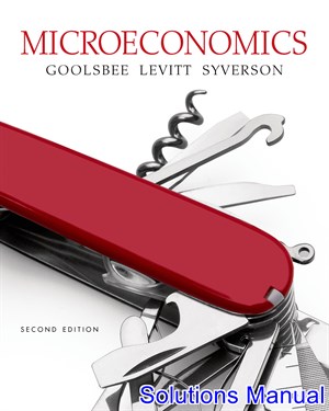 solutions manual for microeconomics 2nd edition by goolsbee ibsn 9781464187025