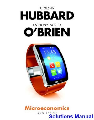 solutions manual for microeconomics 6th edition by hubbard ibsn 9780134106243