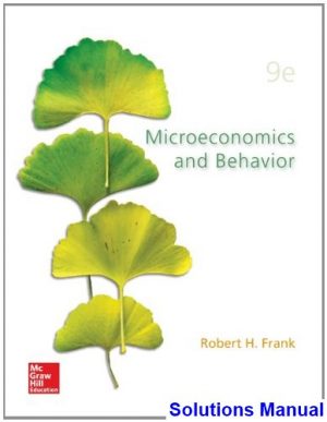 solutions manual for microeconomics and behavior 9th edition by frank