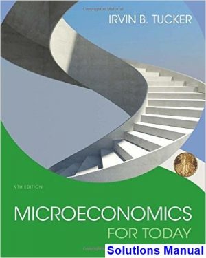 solutions manual for microeconomics for today 9th edition by tucker