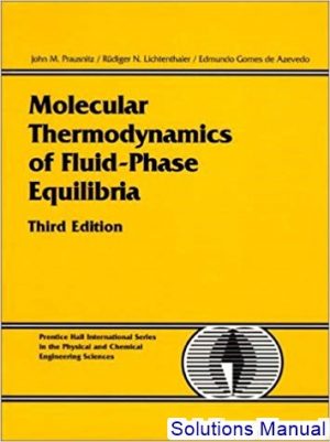 solutions manual for molecular thermodynamics of fluid phase equilibria 3rd edition by prausnitz