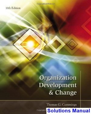 solutions manual for organization development and change 10th edition by cummings
