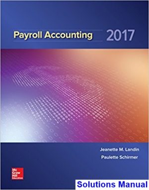 solutions manual for payroll accounting 2017 3rd edition by landin ibsn 1259572188