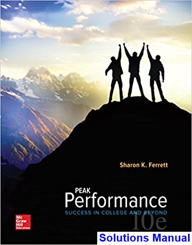 solutions manual for peak performance success in college and beyond 10th edition by ferrett ibsn 1259702766