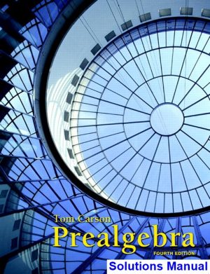 solutions manual for prealgebra 4th edition by tom carson