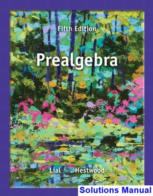 solutions manual for prealgebra 5th edition by lial