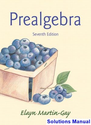 solutions manual for prealgebra 7th edition by elayn martin gay