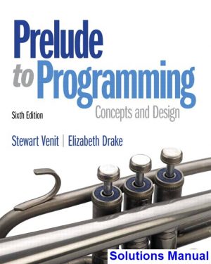 solutions manual for prelude to programming 6th edition by venit