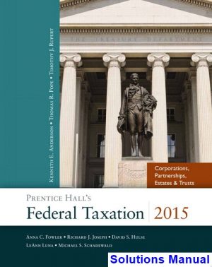 solutions manual for prentice halls federal taxation 2015 corporations partnerships estates and trusts 28th edition by pope
