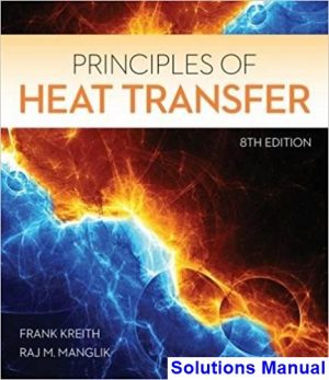 solutions manual for principles of heat transfer 8th edition by kreith ibsn 9781305387102