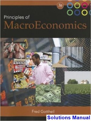 solutions manual for prinicples of macroeconomics 7th edition by gottheil