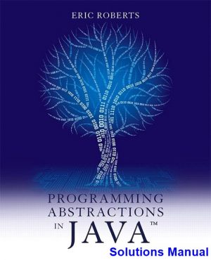 solutions manual for programming abstractions in java 1st edition by roberts ibsn 9780134421186