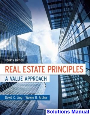 solutions manual for real estate principles a value approach 4th edition by ling