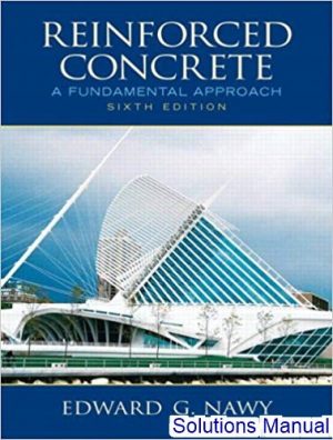 solutions manual for reinforced concrete a fundamental approach 6th edition by nawy