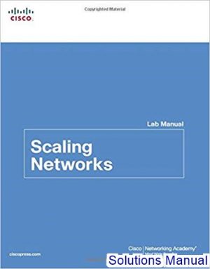 solutions manual for scaling networks 1st edition by lab manual