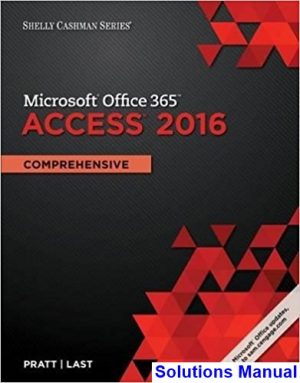 solutions manual for shelly cashman series microsoft office 365 and access 2016 comprehensive 1st edition by pratt ibsn 9781305870635