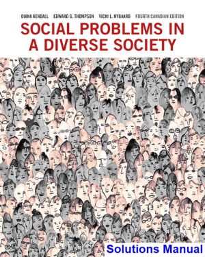 solutions manual for social problems in a diverse society canadian 4th edition by kendall ibsn 9780205885756