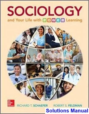 solutions manual for sociology and your life with power learning 1st edition by schaefer ibsn 1259299562