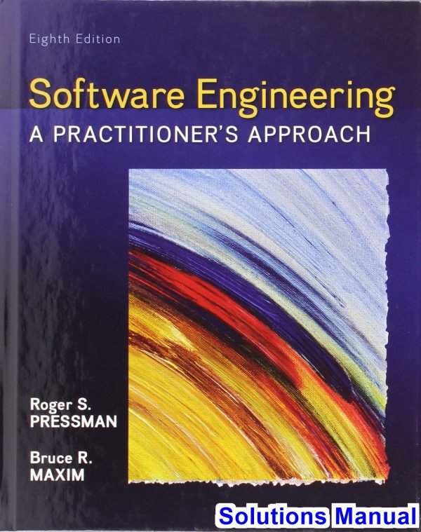 solutions manual for software engineering a practitioners approach 8th edition by pressman