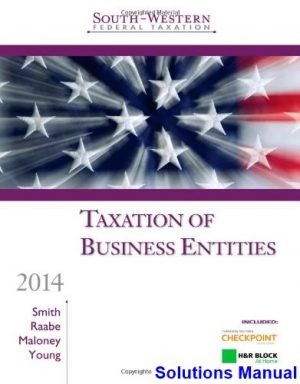 solutions manual for south western federal taxation 2014 taxation of business entities 17th edition by smith