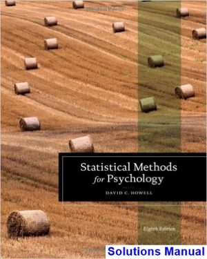 solutions manual for statistical methods for psychology 8th edition by howell