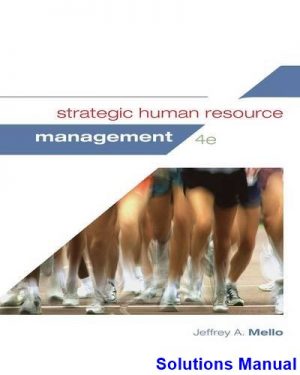 solutions manual for strategic human resource management 4th edition by mello