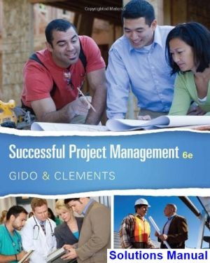 solutions manual for successful project management 6th edition by gido