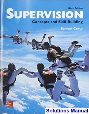 solutions manual for supervision concepts and skill building 9th edition by samuel certo