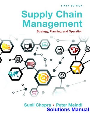 solutions manual for supply chain management strategy planning and operation 6th edition by chopra