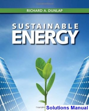 solutions manual for sustainable energy 1st edition by richard dunlap