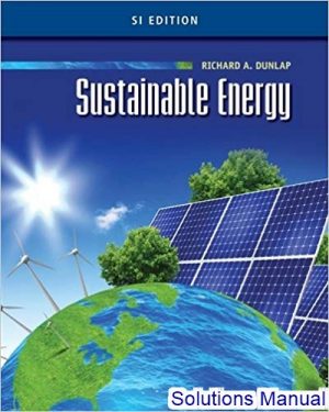 solutions manual for sustainable energy edition 1st edition by dunlap