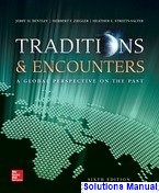solutions manual for traditions and encounters a global perspective on the past 6th edition by bentley
