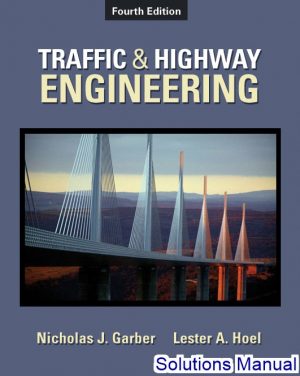 solutions manual for traffic and highway engineering 4th edition by garber