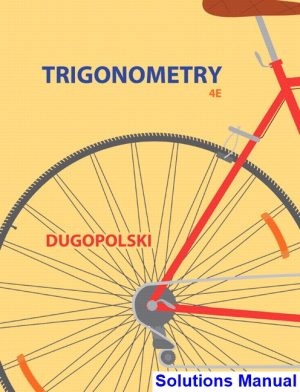 solutions manual for trigonometry 4th edition by dugopolski ibsn 9780321900340