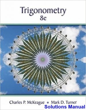 solutions manual for trigonometry 8th edition by mckeague ibsn 9781305652224