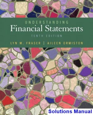 solutions manual for understanding financial statements 10th edition by ormiston