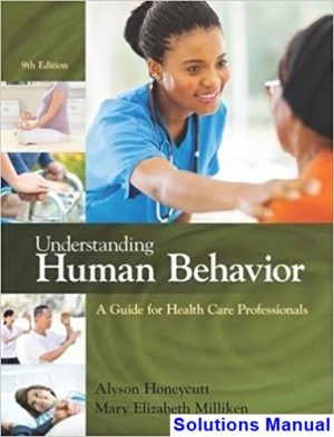 solutions manual for understanding human behavior a guide for health care professionals 9th edition by honeycutt ibsn 9781305959880