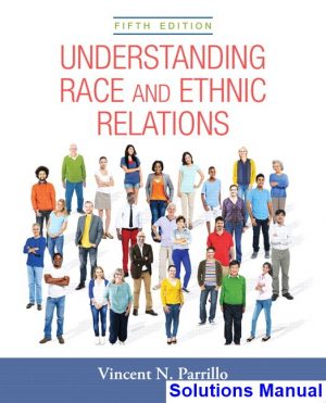 solutions manual for understanding race and ethnic relations 5th edition by parrillo ibsn 9780134127002