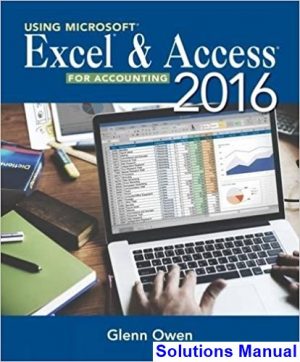 solutions manual for using microsoft excel and access 2016 for accounting 5th edition by owen ibsn 9781337109048